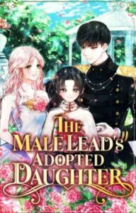 I Became The Male Leads Adopted Daughter