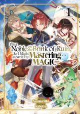 My Noble Family Is Headed For Ruin So I May As Well Study Magic In My Free Time My Noble Family Is Headed For Ruin So I May As Well Study Magic In My Free Time