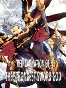 Reincarnation Of The Strongest Sword God