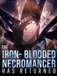 The Iron Blooded Necromancer Has Returned