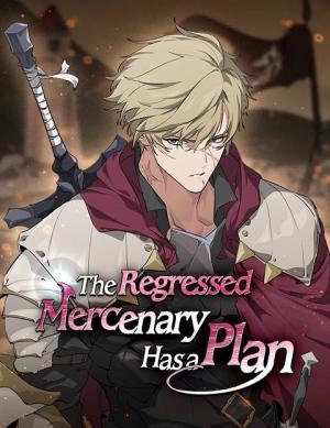 The Regressed Mercenarys Machinations