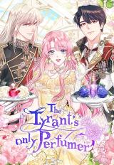 The Tyrants Only Perfumer