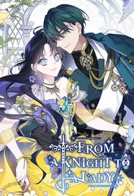 The Way That Knight Lives As A Lady The Way That Knight Lives As A Lady