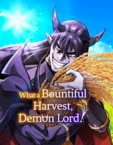 What A Bountiful Harvest Demon Lord